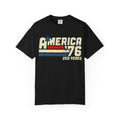America 76 Retro Patriotic T-Shirt — 250 Years Vintage Flag Tee