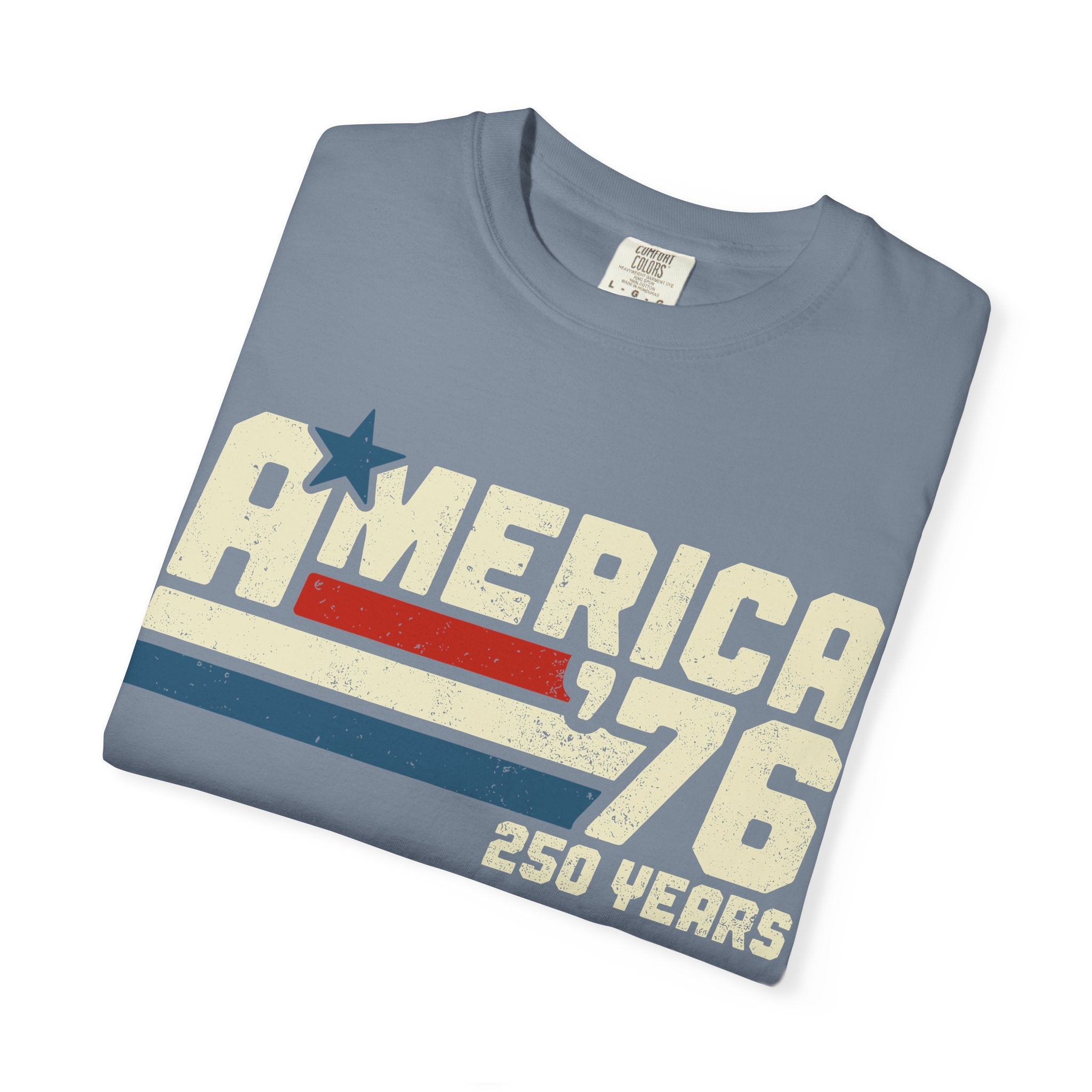 America 76 Retro Patriotic T-Shirt — 250 Years Vintage Flag Tee
